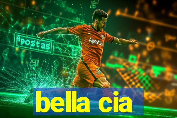 bella cia